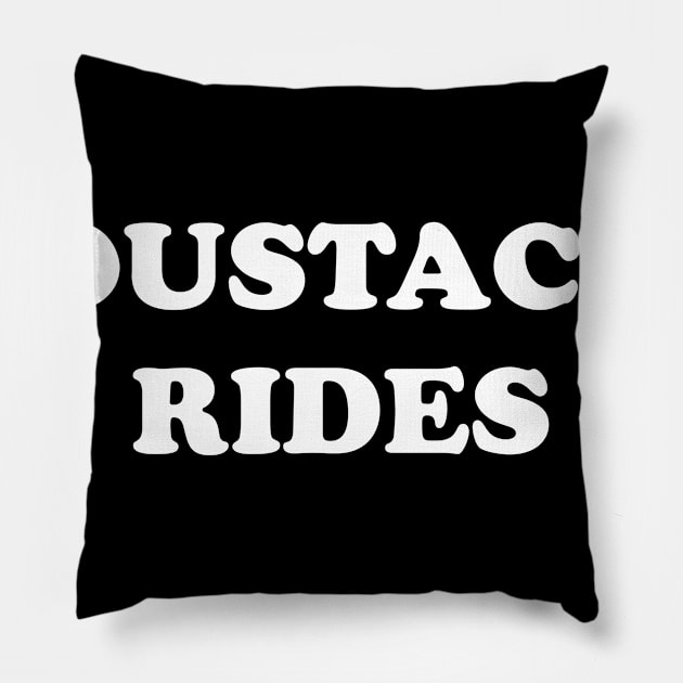 ride mustache Pillow by ramadanlovers