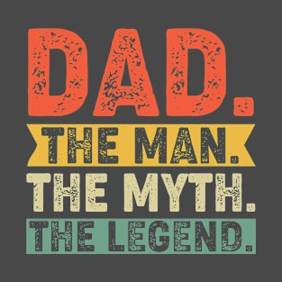 Dad The Myth T-Shirt