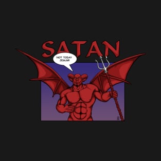 Satan Not Today Jesus T-Shirt