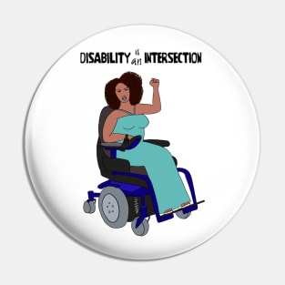 Disability Is An Intersection Power Chair Pin