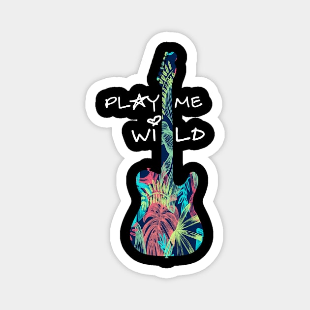 Play me wild Magnet by Aleksandar NIkolic