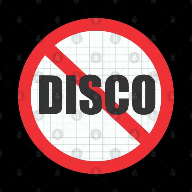 Disco Sucks by Dale Preston Design
