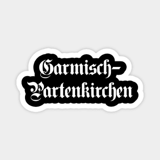 Garmisch-Partenkirchen written with gothic font Magnet