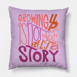 rowing up is not age but a story t-shirt Pillow