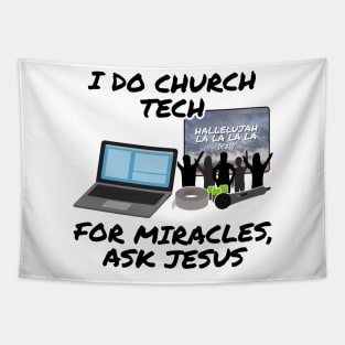 I Do Church Tech For Miracles Ask Jesus Tapestry