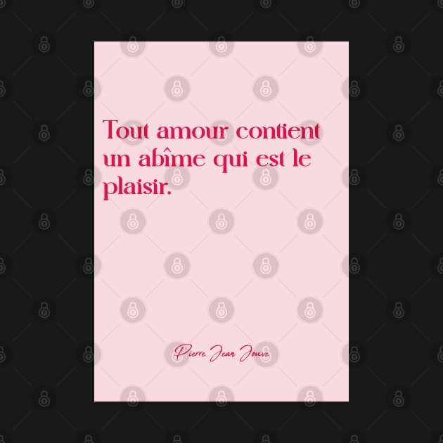 Quotes about love - Pierre Jean Jouve by Labonneepoque