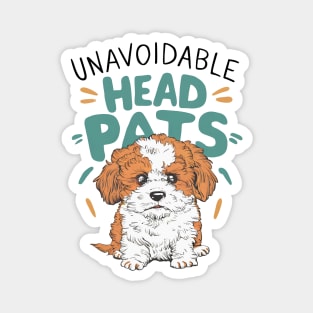 Unavoidable Head Pats Magnet