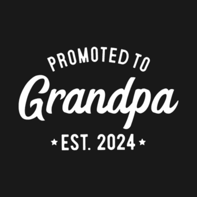 Promoted to Grandpa 2024 Soon to Be Grandfather New Grandpa by Cristian Torres