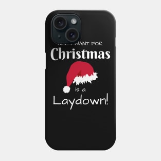 All I want for Christmas is a Laydown Edit Phone Case