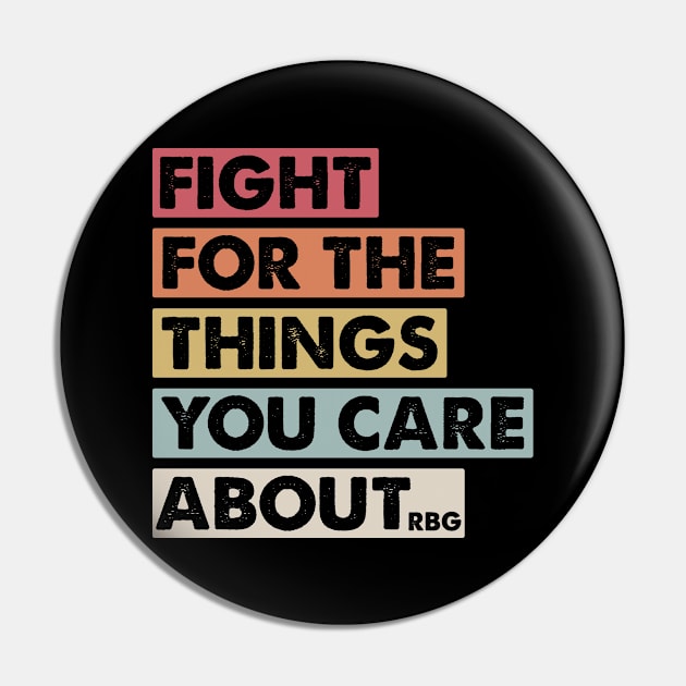 Fight Care About RBG Social Justice Vote Activism Pin by Mellowdellow