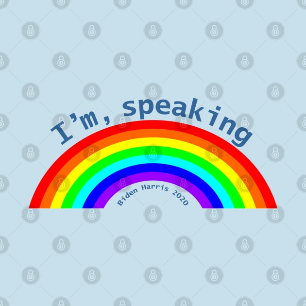 Im Speaking Rainbow for Kamala Harris by ellenhenryart