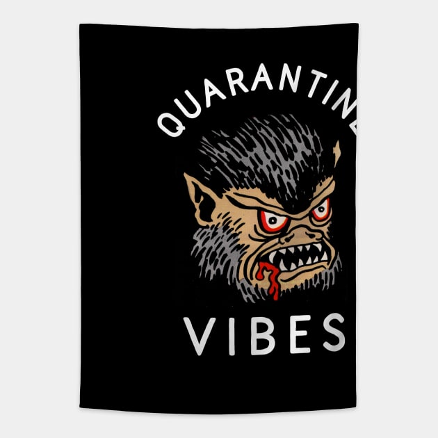 Quarantine Vibes Tapestry by TroubleMuffin