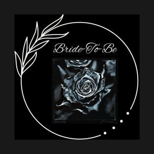 Bride-To-Be_Black Rose T-Shirt