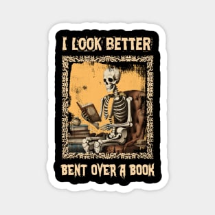 Skeleton, I Look Better Bent Over a Book! design Magnet