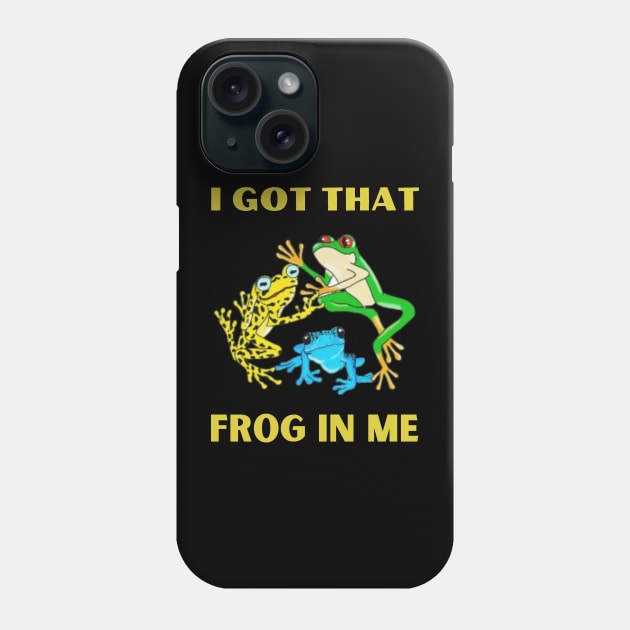 I Got That Frog In Me Phone Case by deafcrafts