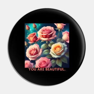 You Are Beautiful Pin