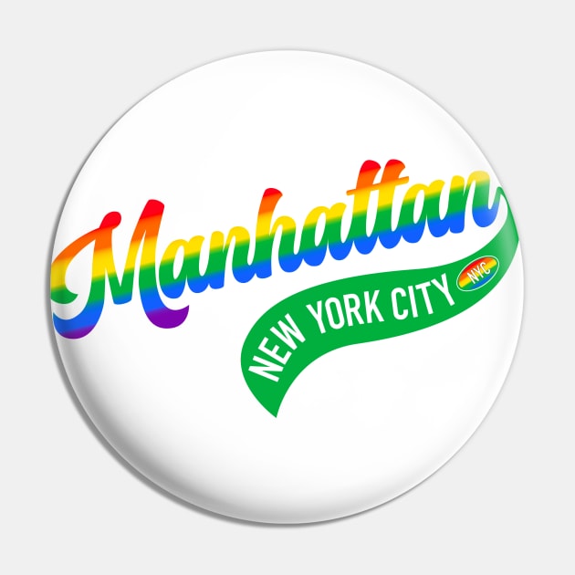 Manhattan Pride Pin by The Dude ATX