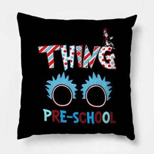 I Teach A Thing Or Two In Pre School Back To School Pillow