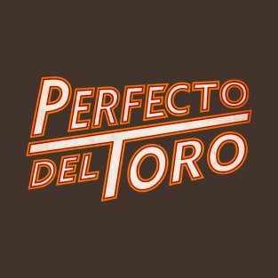 Perfecto del Toro T-Shirt