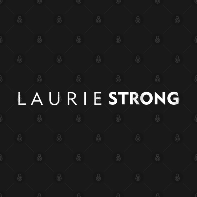 Discover LAURIESTRONG - Cancer - T-Shirt