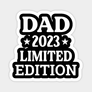 Dad 2023 Limited Edition Magnet