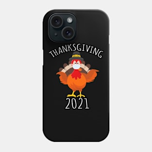 Funny Thanksgiving 2021 Gift Phone Case