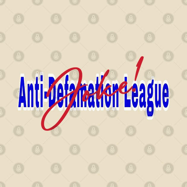 Anti-Defamation League (Is A) Joke! - Front by SubversiveWare