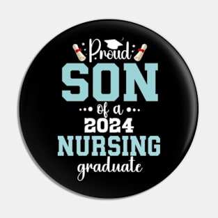 Proud son of class 2024 nursing graduate Funny graduation Pin