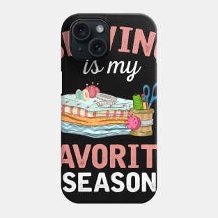 Sewing Is My Favorite Season Phone Case