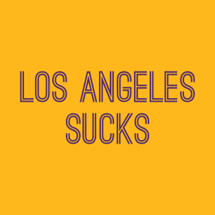 Los Angeles Sucks (Purple Text) T-Shirt