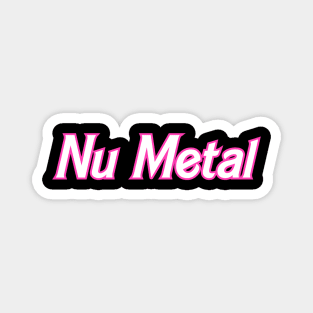 Nu Metal Magnet