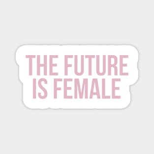 The future is female Magnet