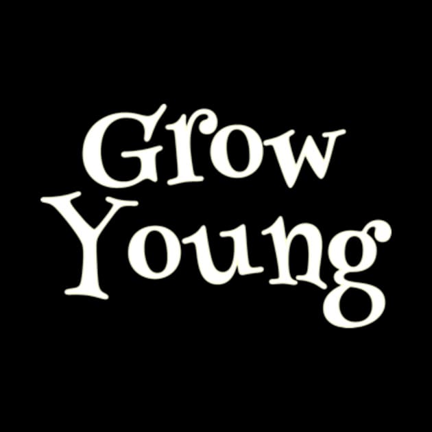 Grow Young by Fad Piggy