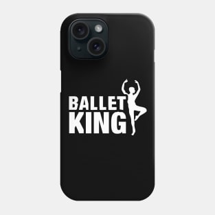 Ballet King Phone Case