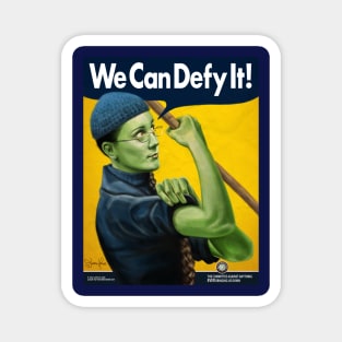 We Can Defy It Magnet