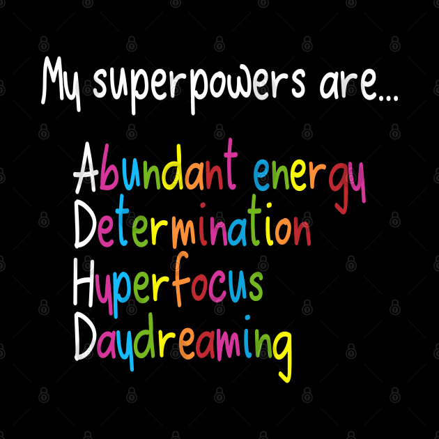 ADHD Superpowers by DeesDeesigns