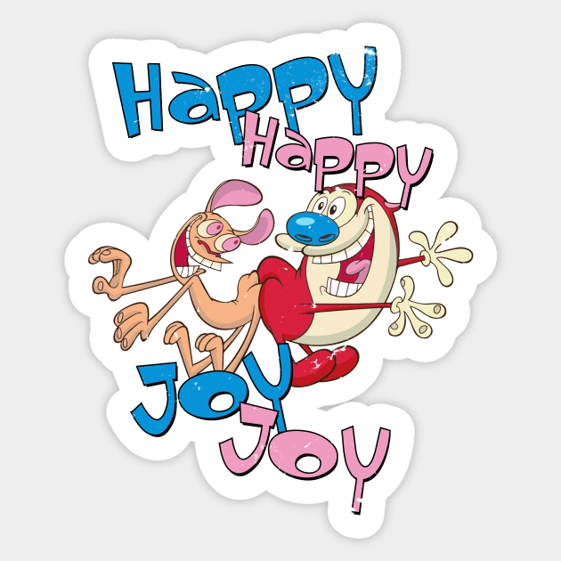Happy Happy Joy Joy Stimpy Sticker Teepublic We don't have any ads on our site to make the website clean and faster and works well for you guys, happy enjoy watching any movies online. happy happy joy joy