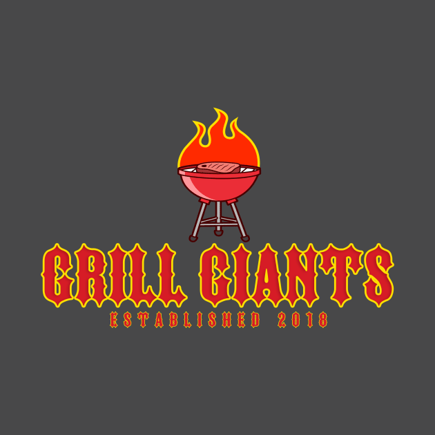 GRILL GIANTS EST 2018 by Grill Giants