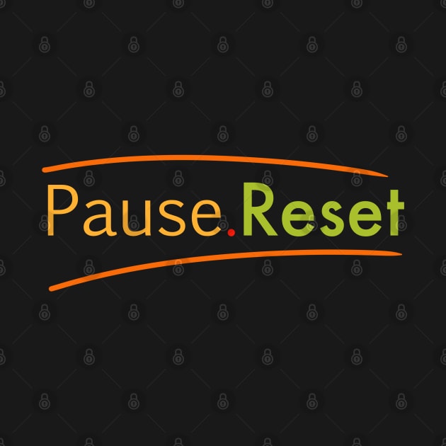 Pause reset by stephenignacio