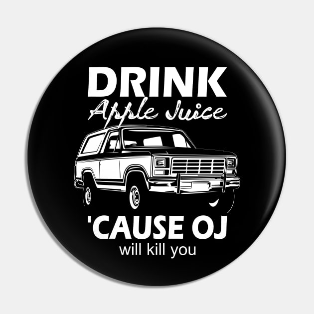 Drink apple juice cause oj will kill you... Pin by DODG99