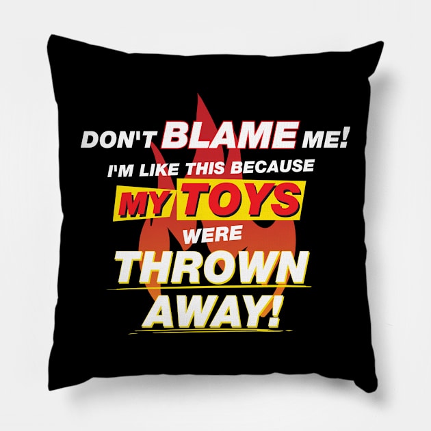 Don't Blame Me Pillow by The Toy Museum of NY