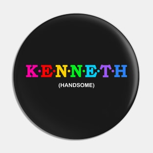 Kenneth  - Handsome. Pin