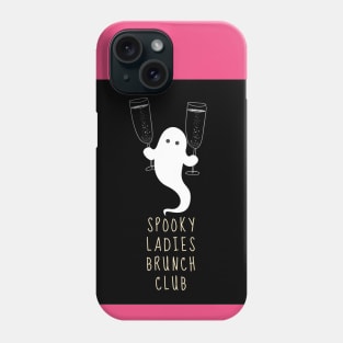 Spooky Ladies Brunch Club (Cheers) Phone Case