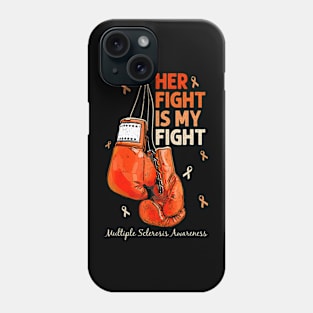 Her Fight My Fight MS Multiple Sclerosis Awareness Women Phone Case