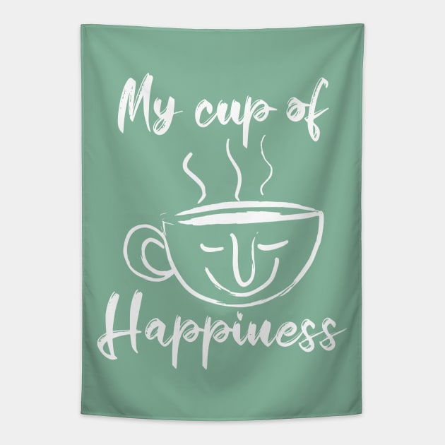 My cup of Happiness -Tea lovers and Coffee Lovers Tapestry by PrintSoulDesigns