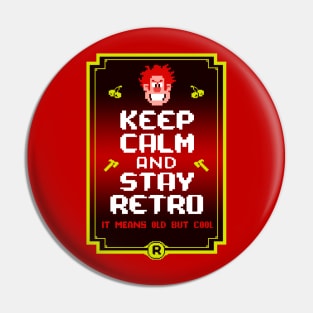 Keep Calm And Stay Retro Pin