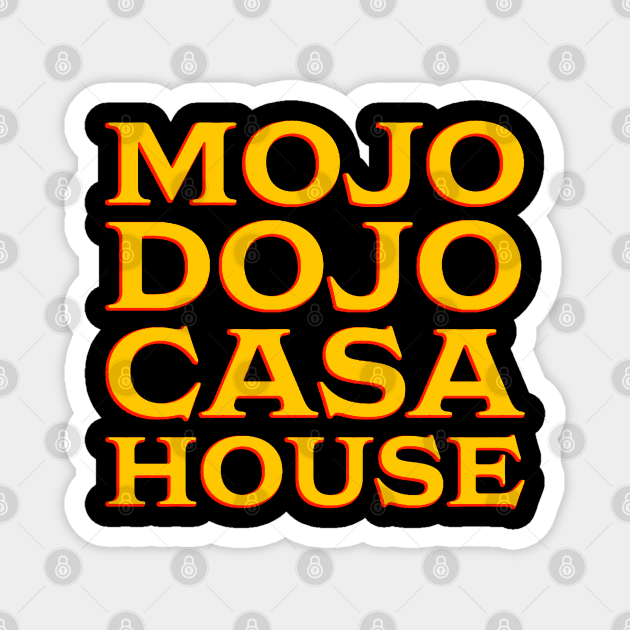 Mojo Dojo Casa House Magnet by TrikoNovelty