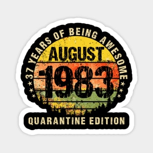 37 Years Being Awesome August 1983 Edition Magnet