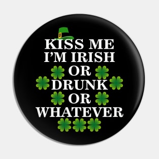 Kiss me, I’m irish Pin