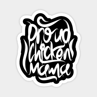 Proud Chicken Mama Magnet